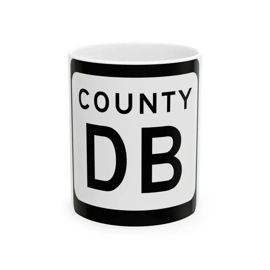 WIS County DB (Wisconsin) (Road Sign) White Coffee Mug 11oz - Go Mug Yourself