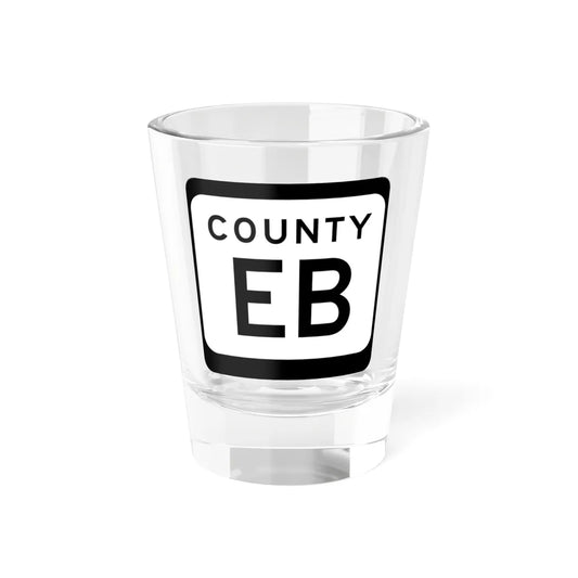 WIS County EB (Wisconsin) (Road Sign) Shot Glass 1.5oz 1.5oz - Go Mug Yourself