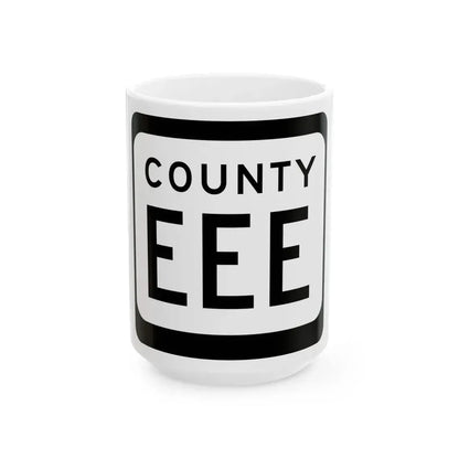 WIS County EEE (Wisconsin) (Road Sign) White Coffee Mug 15oz - Go Mug Yourself