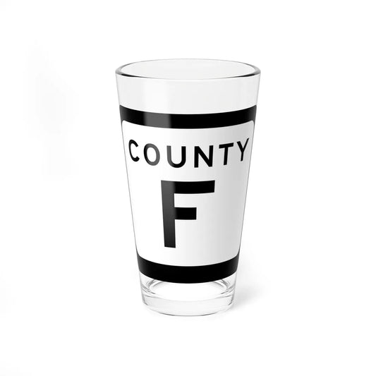 WIS County F (Wisconsin) (Road Sign) Pint Glss 16oz 16oz - Go Mug Yourself