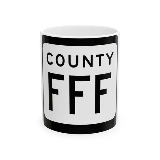 WIS County FFF (Wisconsin) (Road Sign) White Coffee Mug 11oz - Go Mug Yourself