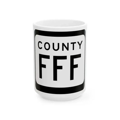 WIS County FFF (Wisconsin) (Road Sign) White Coffee Mug 15oz - Go Mug Yourself