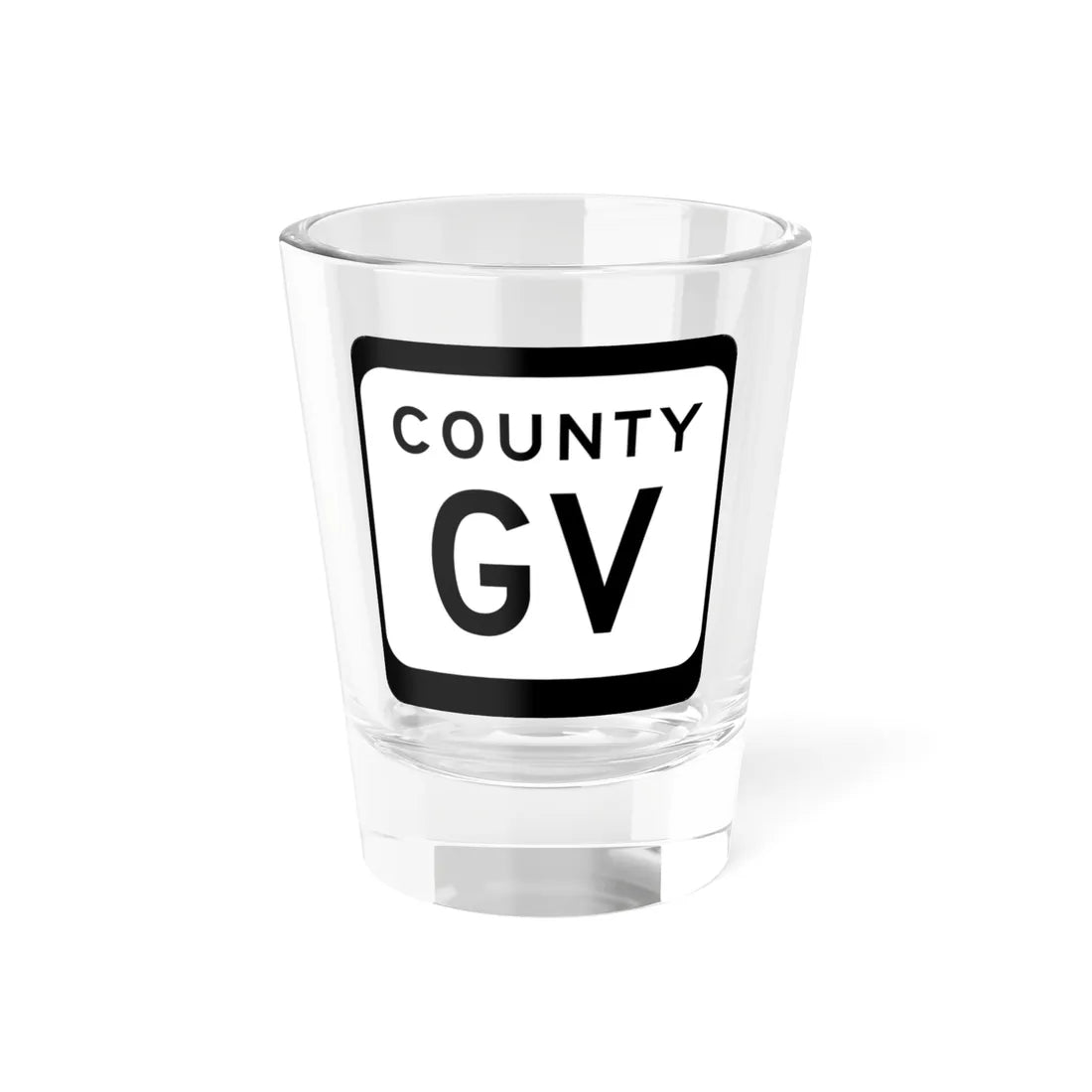 WIS County GV (Wisconsin) (Road Sign) Shot Glass 1.5oz 1.5oz - Go Mug Yourself