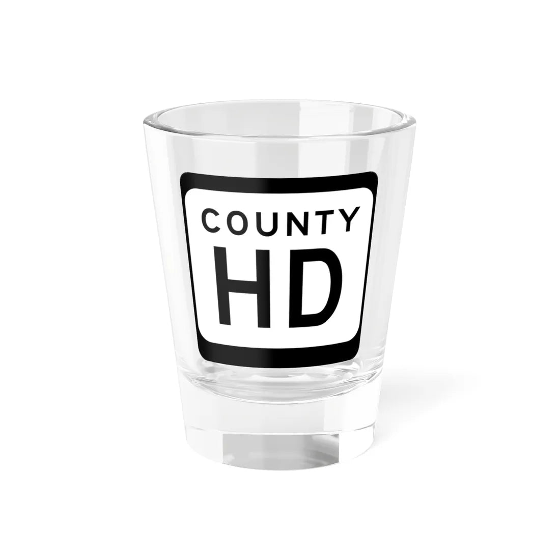 WIS County HD (Wisconsin) (Road Sign) Shot Glass 1.5oz 1.5oz - Go Mug Yourself