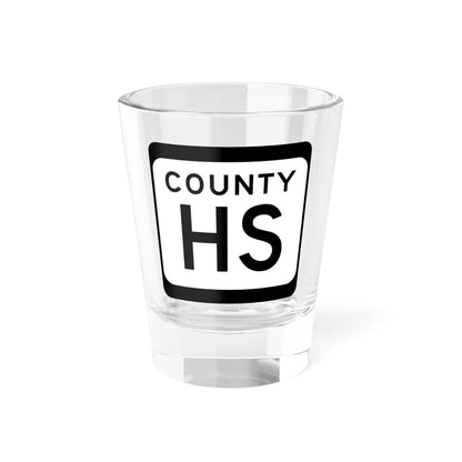 WIS County HS (Wisconsin) (Road Sign) Shot Glass 1.5oz 1.5oz - Go Mug Yourself