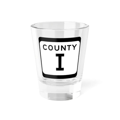 WIS County I (Wisconsin) (Road Sign) Shot Glass 1.5oz 1.5oz - Go Mug Yourself