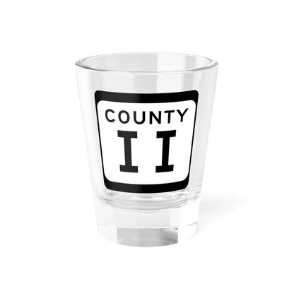 WIS County II (Wisconsin) (Road Sign) Shot Glass 1.5oz 1.5oz - Go Mug Yourself