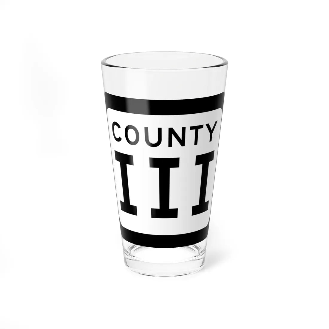 WIS County III (Wisconsin) (Road Sign) Pint Glss 16oz 16oz - Go Mug Yourself