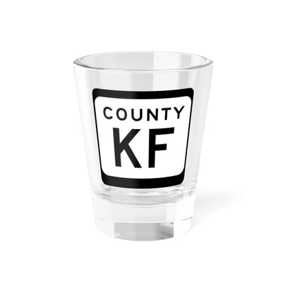 WIS County KF (Wisconsin) (Road Sign) Shot Glass 1.5oz 1.5oz - Go Mug Yourself