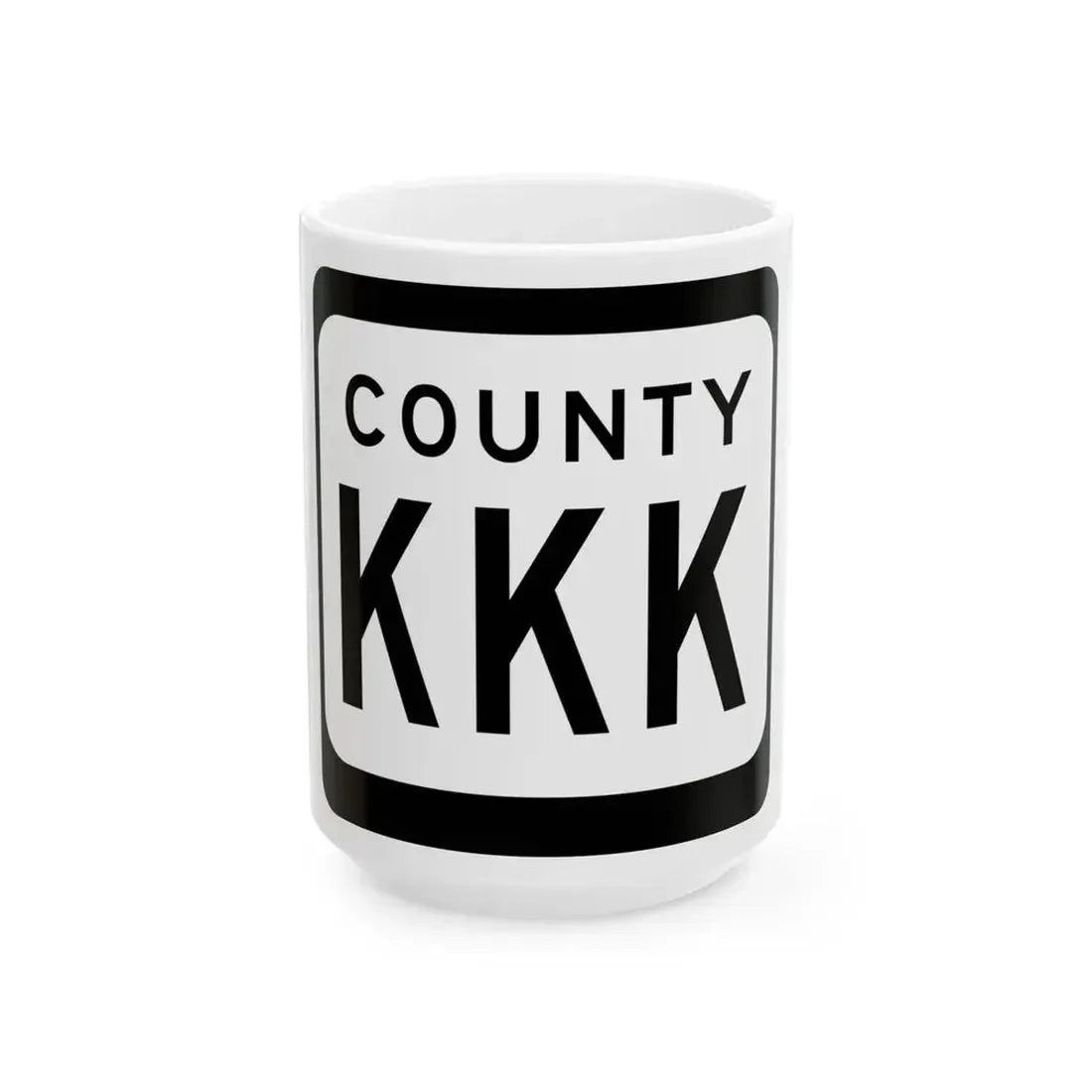 WIS County KKK (Wisconsin) (Road Sign) White Coffee Mug 15oz - Go Mug Yourself