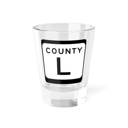 WIS County L (Wisconsin) (Road Sign) Shot Glass 1.5oz 1.5oz - Go Mug Yourself