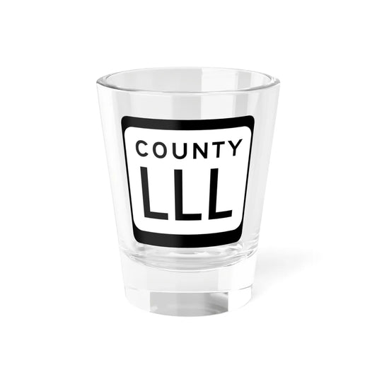 WIS County LLL (Wisconsin) (Road Sign) Shot Glass 1.5oz 1.5oz - Go Mug Yourself