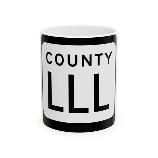 WIS County LLL (Wisconsin) (Road Sign) White Coffee Mug 11oz - Go Mug Yourself
