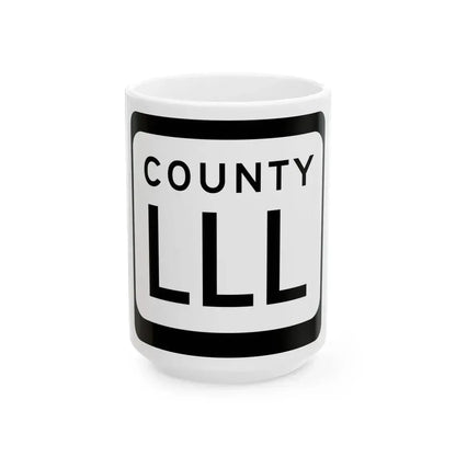 WIS County LLL (Wisconsin) (Road Sign) White Coffee Mug 15oz - Go Mug Yourself
