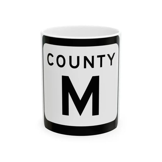 WIS County M (Wisconsin) (Road Sign) White Coffee Mug 11oz - Go Mug Yourself