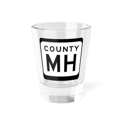 WIS County MH (Wisconsin) (Road Sign) Shot Glass 1.5oz 1.5oz - Go Mug Yourself
