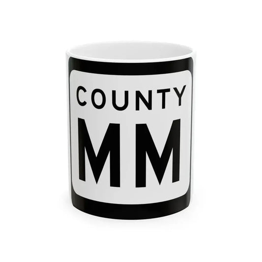 WIS County MM (Wisconsin) (Road Sign) White Coffee Mug 11oz - Go Mug Yourself
