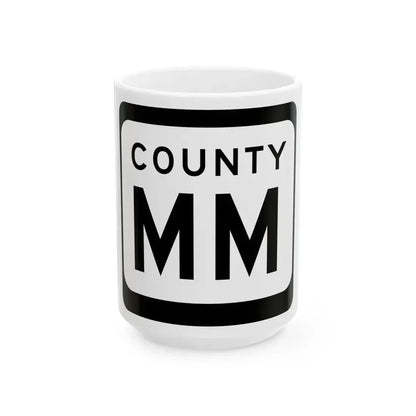 WIS County MM (Wisconsin) (Road Sign) White Coffee Mug 15oz - Go Mug Yourself