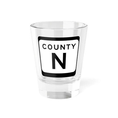 WIS County N (Wisconsin) (Road Sign) Shot Glass 1.5oz 1.5oz - Go Mug Yourself