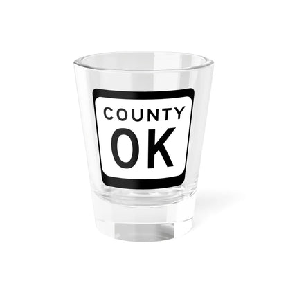 WIS County OK (Wisconsin) (Road Sign) Shot Glass 1.5oz 1.5oz - Go Mug Yourself
