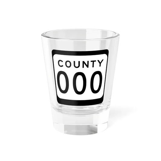 WIS County OOO (Wisconsin) (Road Sign) Shot Glass 1.5oz 1.5oz - Go Mug Yourself