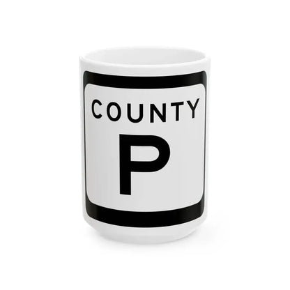 WIS County P (Wisconsin) (Road Sign) White Coffee Mug 15oz - Go Mug Yourself