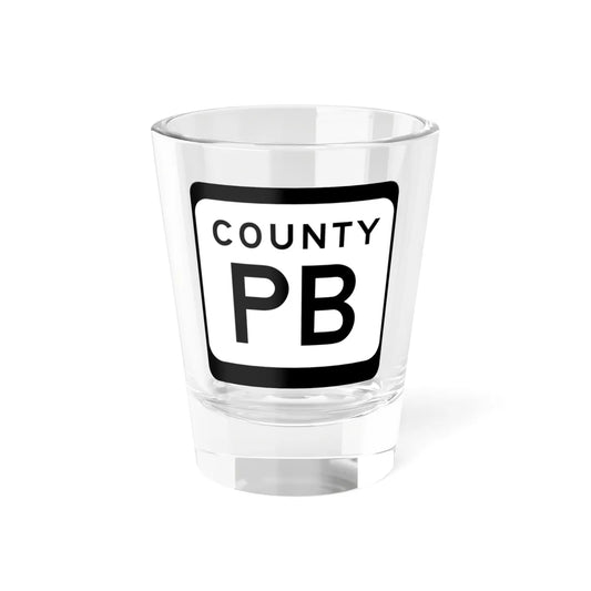 WIS County PB (Wisconsin) (Road Sign) Shot Glass 1.5oz 1.5oz - Go Mug Yourself