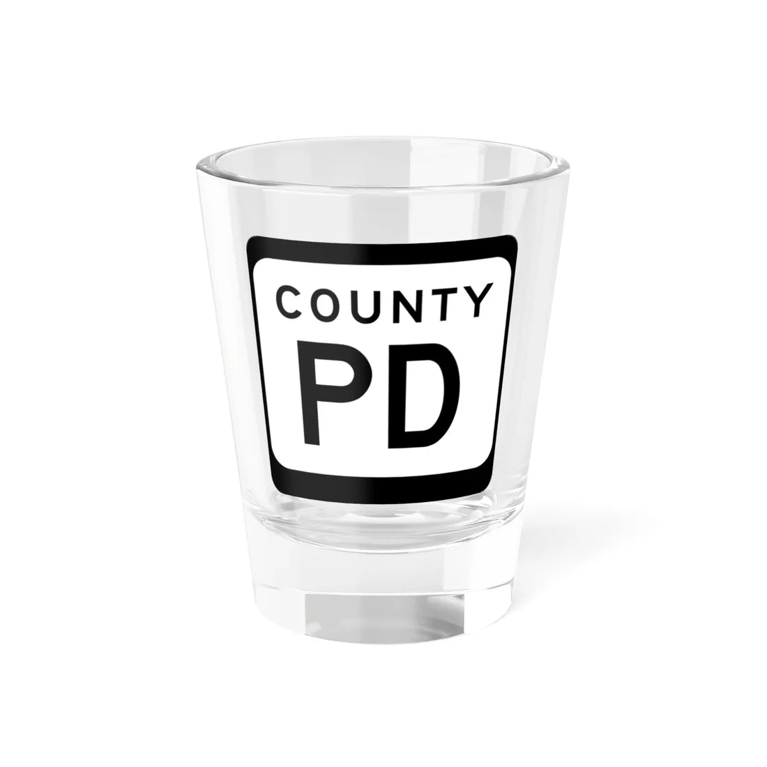 WIS County PD (Wisconsin) (Road Sign) Shot Glass 1.5oz 1.5oz - Go Mug Yourself