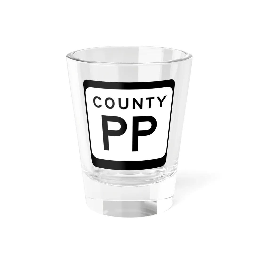 WIS County PP (Wisconsin) (Road Sign) Shot Glass 1.5oz 1.5oz - Go Mug Yourself