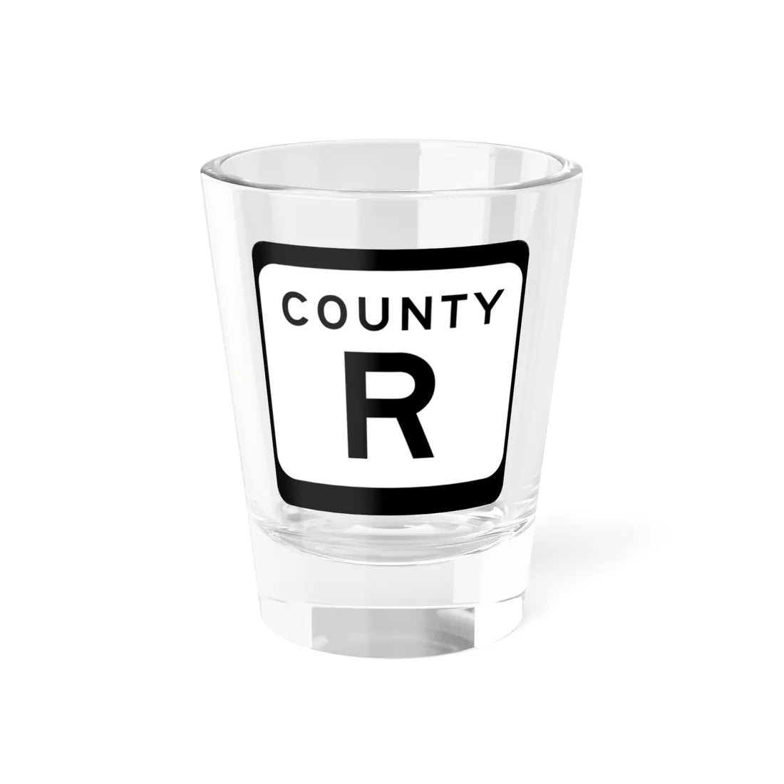 WIS County R (Wisconsin) (Road Sign) Shot Glass 1.5oz 1.5oz - Go Mug Yourself
