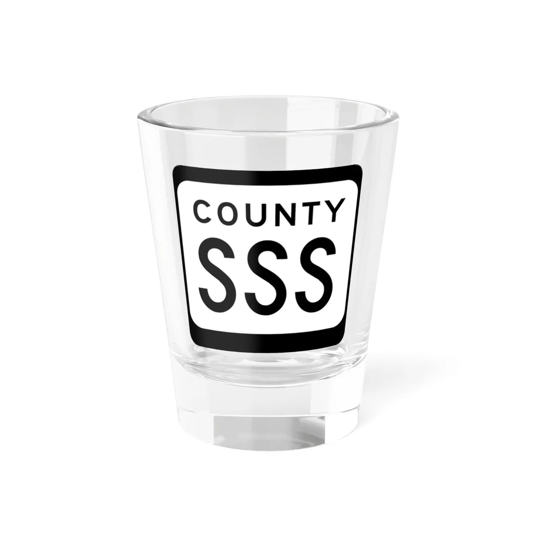 WIS County SSS (Wisconsin) (Road Sign) Shot Glass 1.5oz 1.5oz - Go Mug Yourself