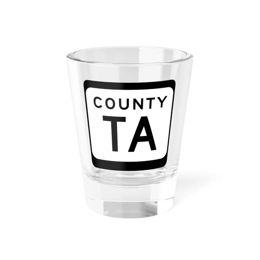 WIS County TA (Wisconsin) (Road Sign) Shot Glass 1.5oz 1.5oz - Go Mug Yourself