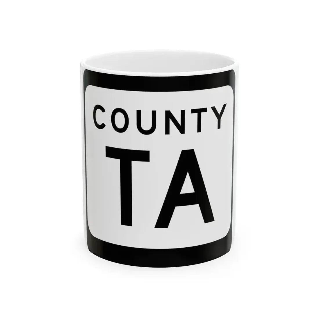 WIS County TA (Wisconsin) (Road Sign) White Coffee Mug 11oz - Go Mug Yourself