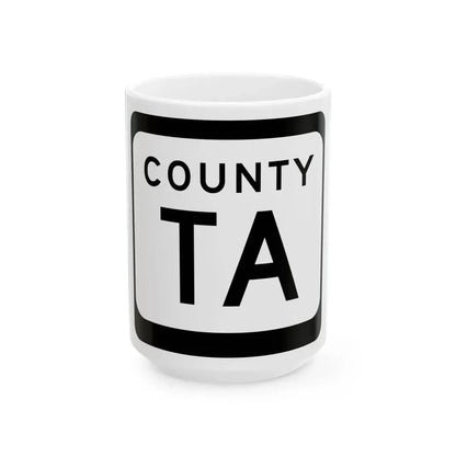 WIS County TA (Wisconsin) (Road Sign) White Coffee Mug 15oz - Go Mug Yourself