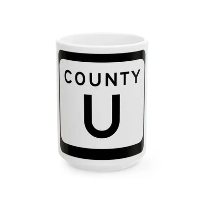 WIS County U (Wisconsin) (Road Sign) White Coffee Mug 15oz - Go Mug Yourself