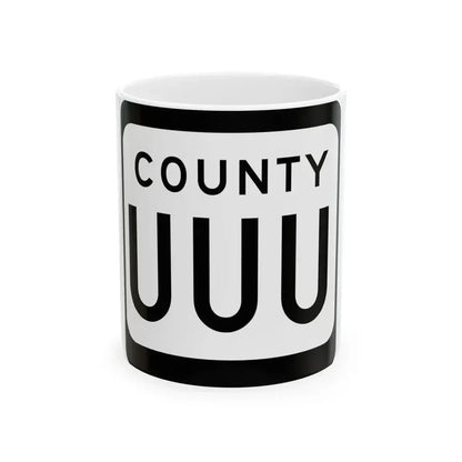 WIS County UUU (Wisconsin) (Road Sign) White Coffee Mug 11oz - Go Mug Yourself