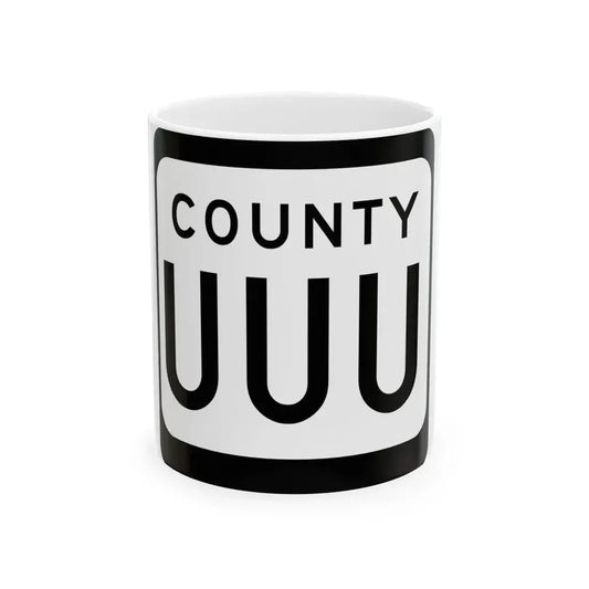 WIS County UUU (Wisconsin) (Road Sign) White Coffee Mug 11oz - Go Mug Yourself