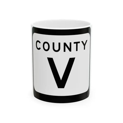 WIS County V (Wisconsin) (Road Sign) White Coffee Mug 11oz - Go Mug Yourself