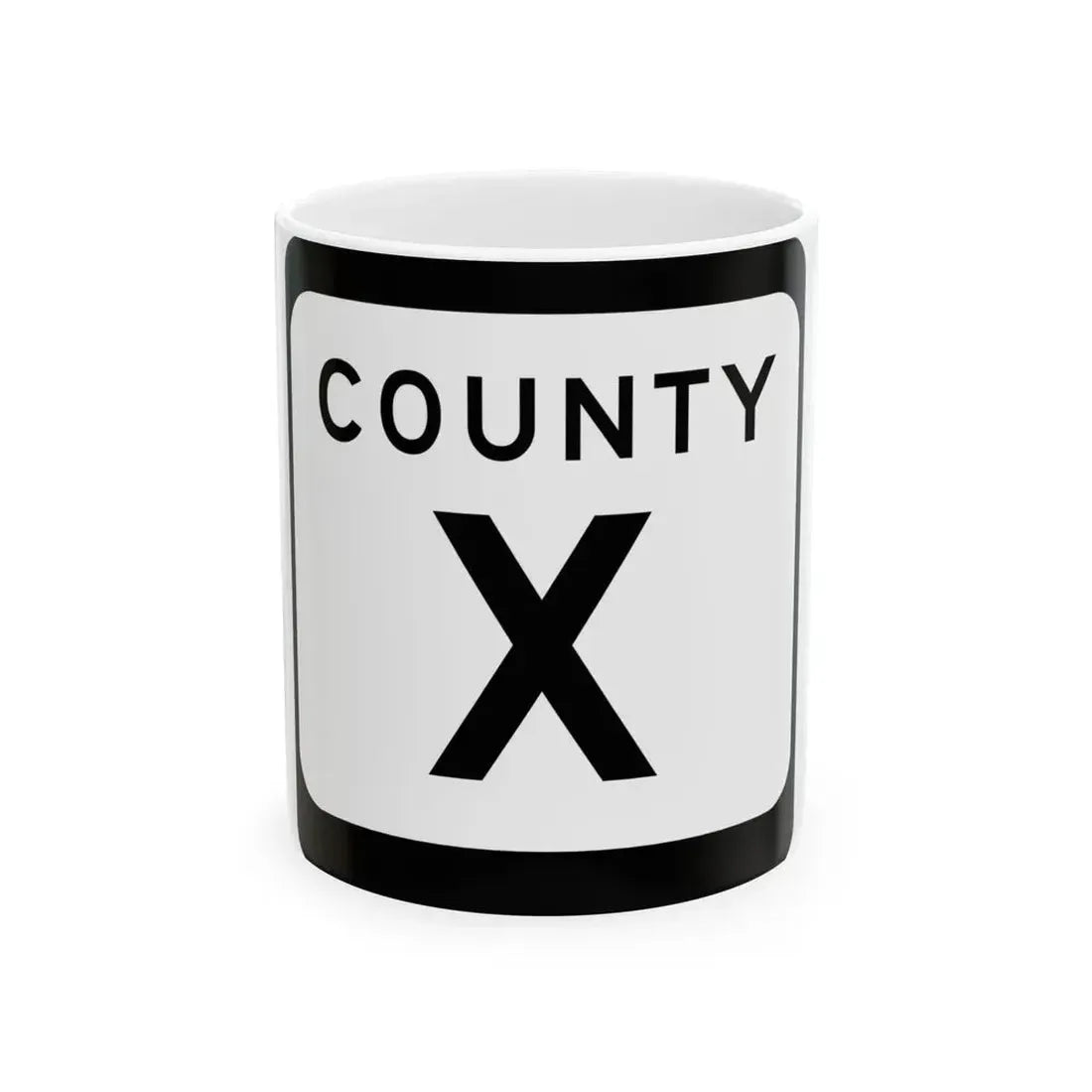 WIS County X (Wisconsin) (Road Sign) White Coffee Mug 11oz - Go Mug Yourself