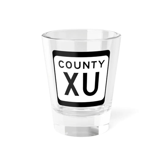 WIS County XU (Wisconsin) (Road Sign) Shot Glass 1.5oz 1.5oz - Go Mug Yourself