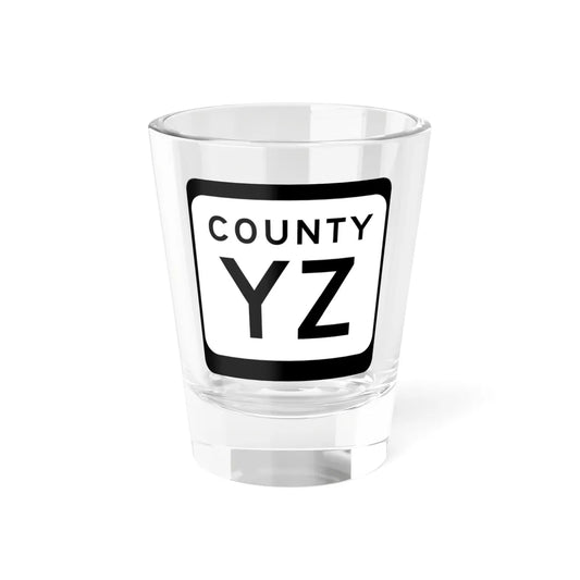 WIS County YZ (Wisconsin) (Road Sign) Shot Glass 1.5oz 1.5oz - Go Mug Yourself