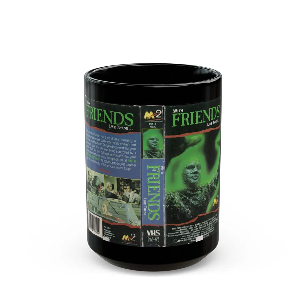 WITH FRIENDS LIKE THESE (VHS COVER) - Black Coffee Mug-15oz-Go Mug Yourself