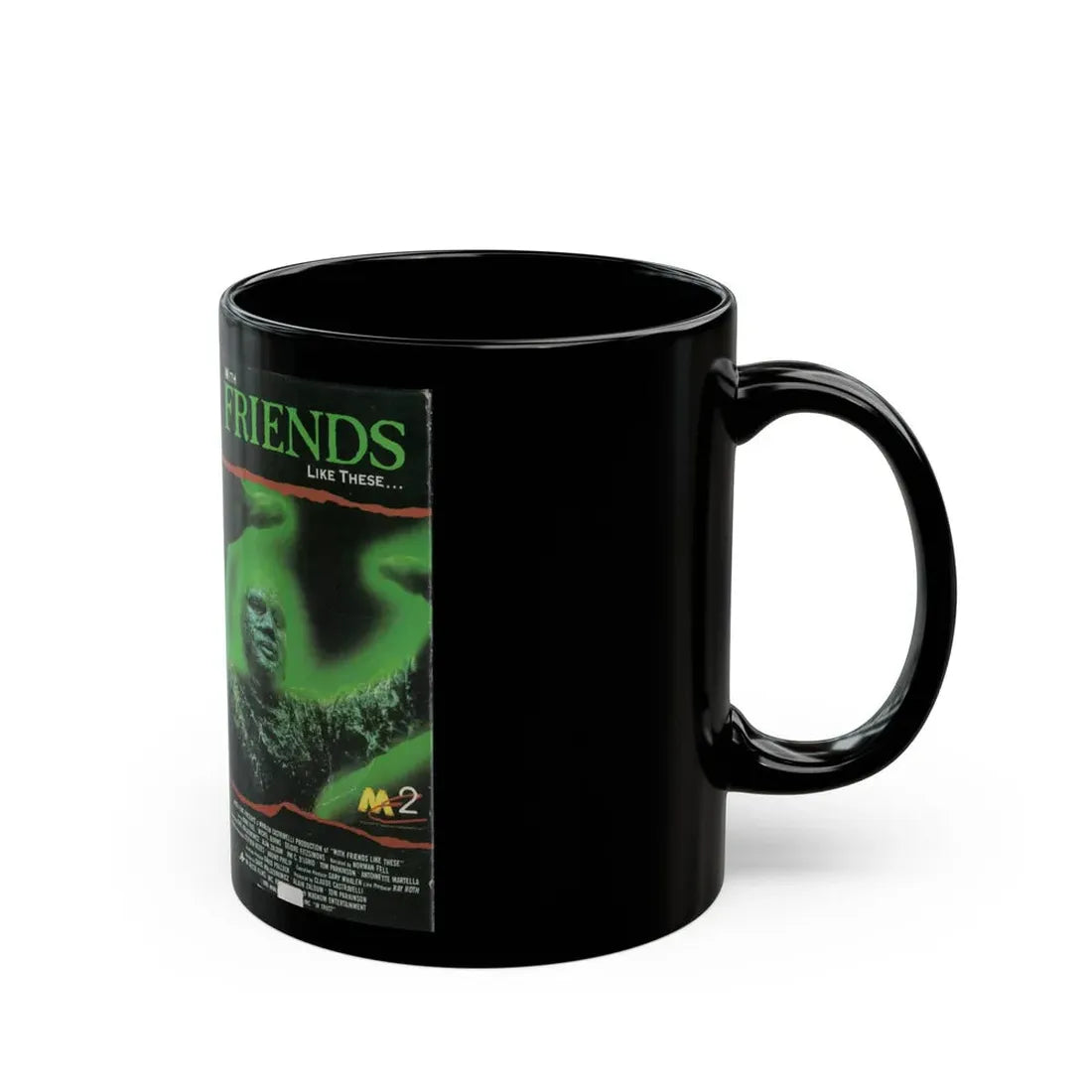 WITH FRIENDS LIKE THESE (VHS COVER) - Black Coffee Mug - Go Mug Yourself