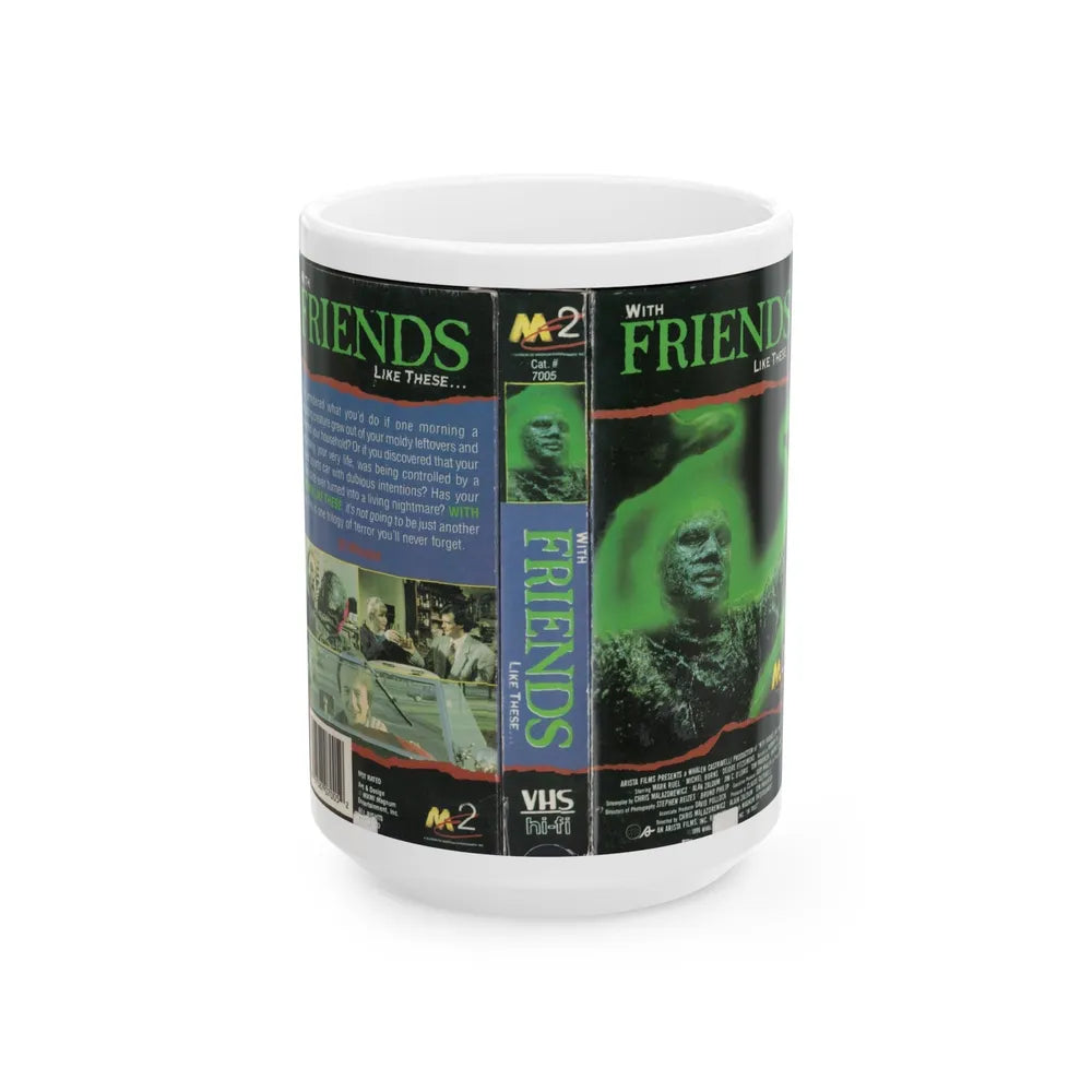 WITH FRIENDS LIKE THESE (VHS COVER) - White Coffee Mug-15oz-Go Mug Yourself