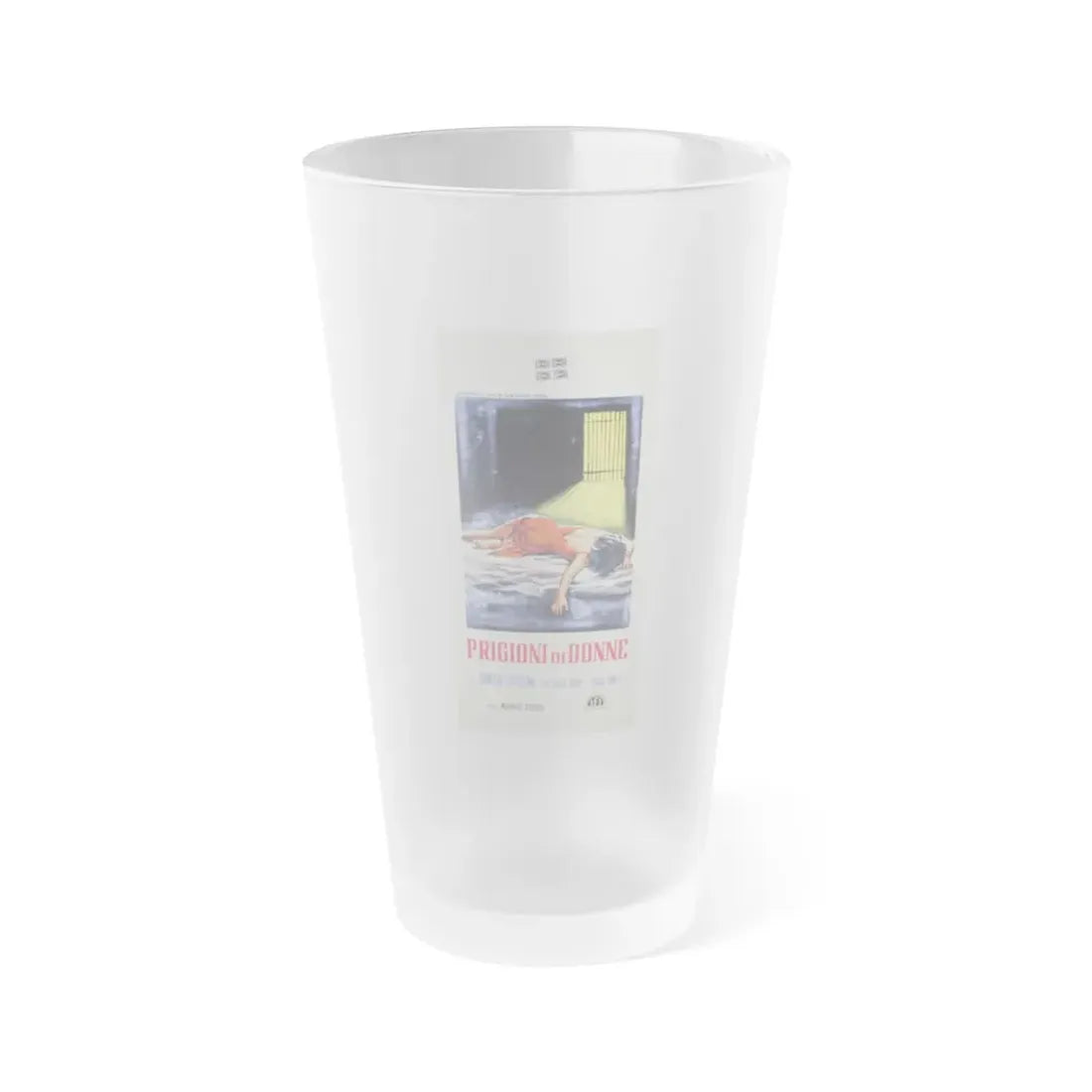 WOMEN'S PRISON (ITALIAN) 1955 Movie Poster - Frosted Pint Glass 16oz 16oz Frosted - Go Mug Yourself
