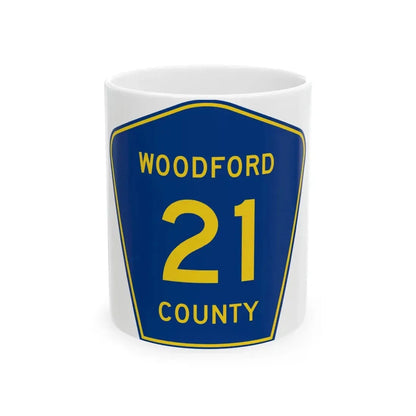 Woodford County 21 (Illinois) (Road Sign) White Coffee Mug 11oz - Go Mug Yourself