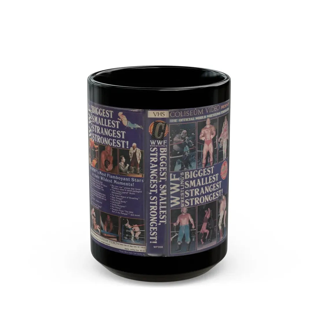 WWF WRESTLINGS BIGGEST SMALLEST STRANGEST STRONGEST (VHS COVER) - Black Coffee Mug 15oz - Go Mug Yourself