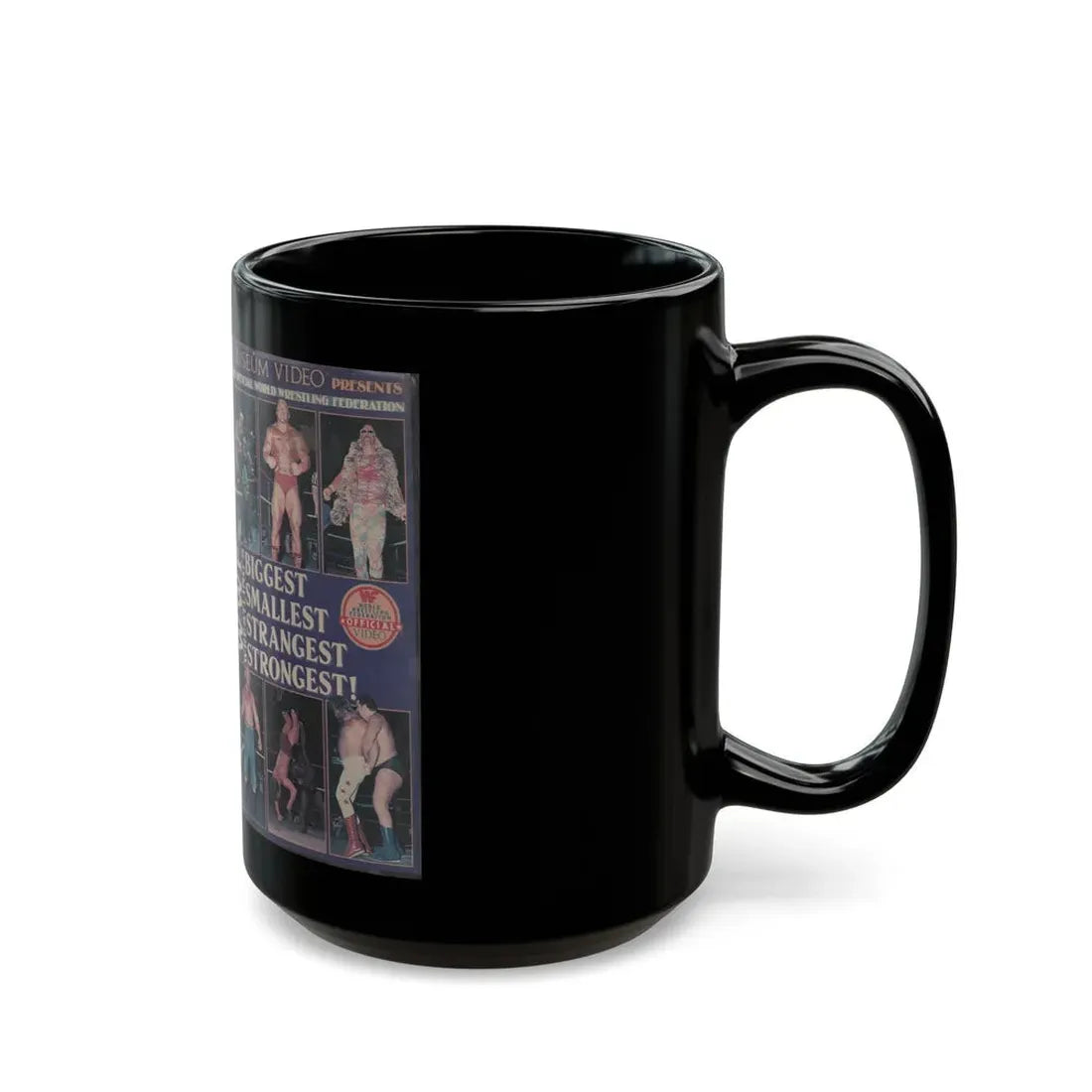 WWF WRESTLINGS BIGGEST SMALLEST STRANGEST STRONGEST (VHS COVER) - Black Coffee Mug - Go Mug Yourself