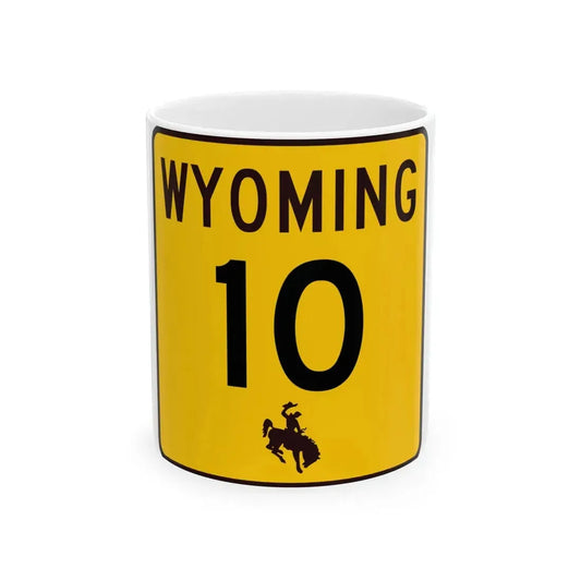 WY-10 (Wyoming) (Road Sign) White Coffee Mug 11oz - Go Mug Yourself