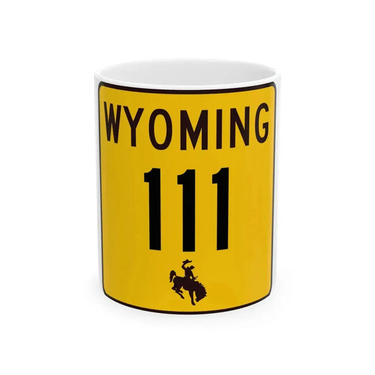 WY-111 (Wyoming) (Road Sign) White Coffee Mug 11oz - Go Mug Yourself